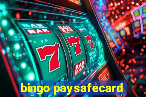 bingo paysafecard