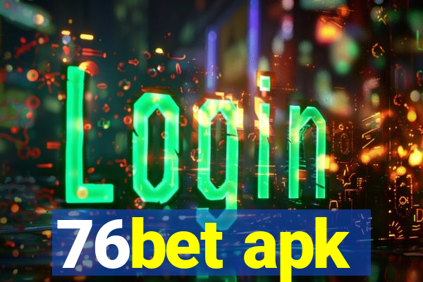 76bet apk