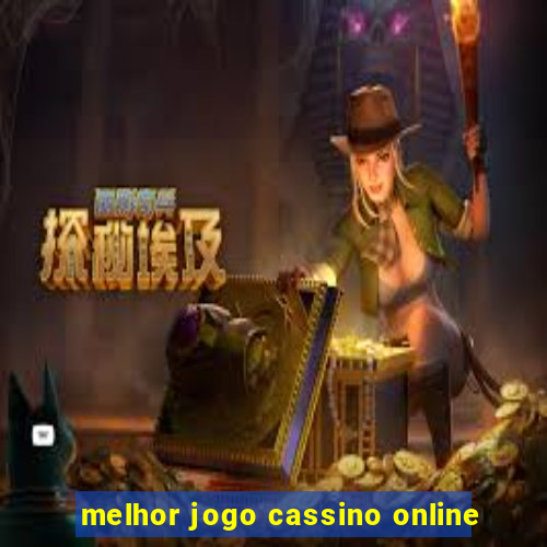 melhor jogo cassino online