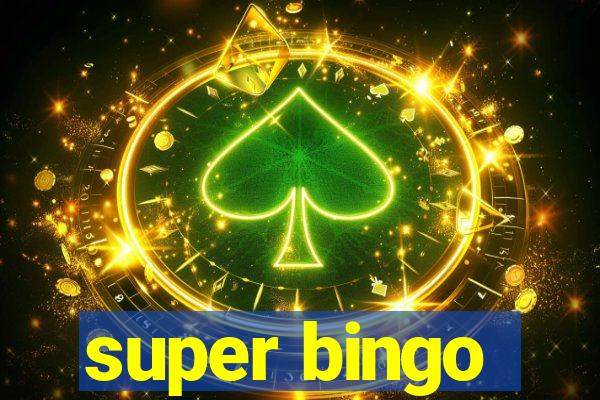 super bingo