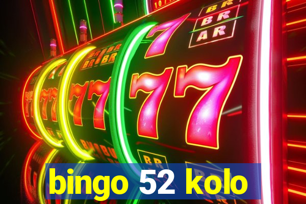 bingo 52 kolo