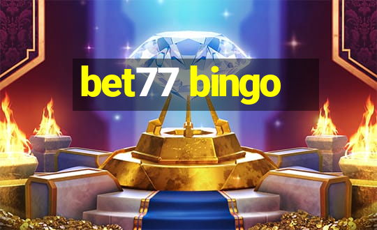 bet77 bingo