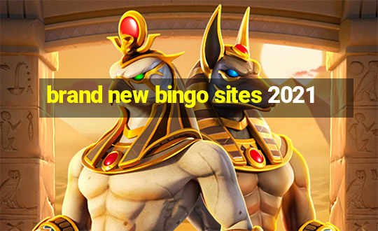 brand new bingo sites 2021