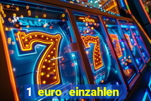 1 euro einzahlen casino 2019