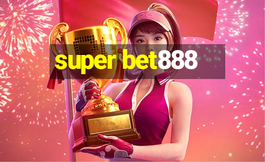 super bet888