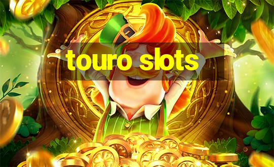 touro slots