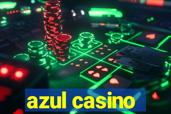 azul casino