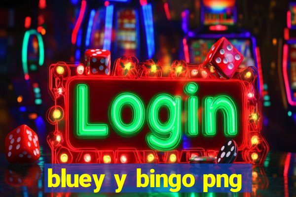 bluey y bingo png