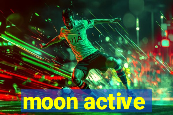 moon active