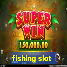 fishing slot