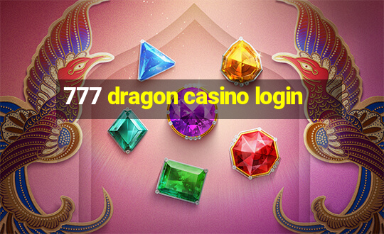 777 dragon casino login