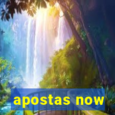 apostas now