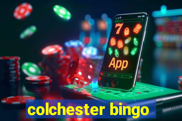 colchester bingo