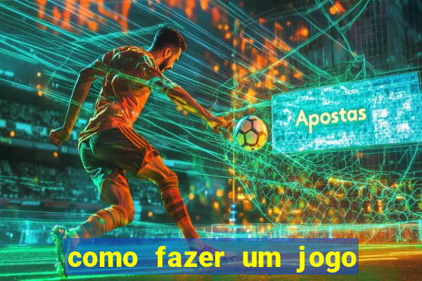 como fazer um jogo de aposta