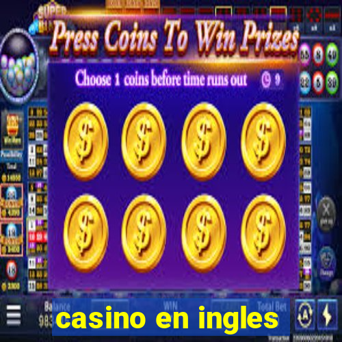 casino en ingles