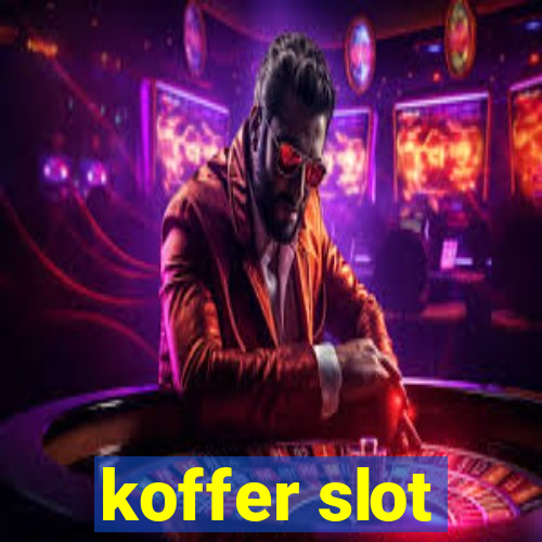 koffer slot