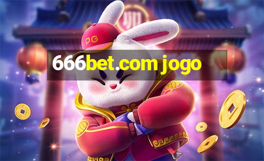 666bet.com jogo