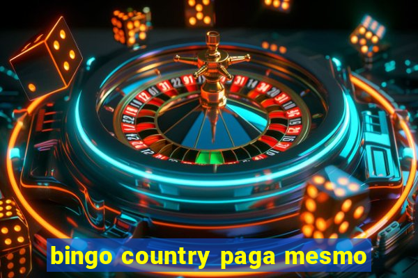 bingo country paga mesmo