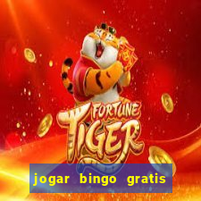 jogar bingo gratis no lotoplay