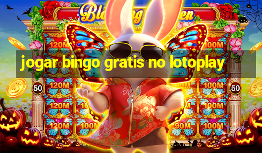 jogar bingo gratis no lotoplay