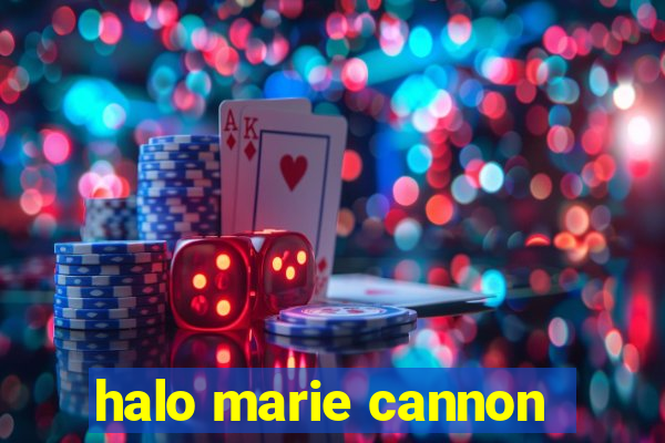 halo marie cannon