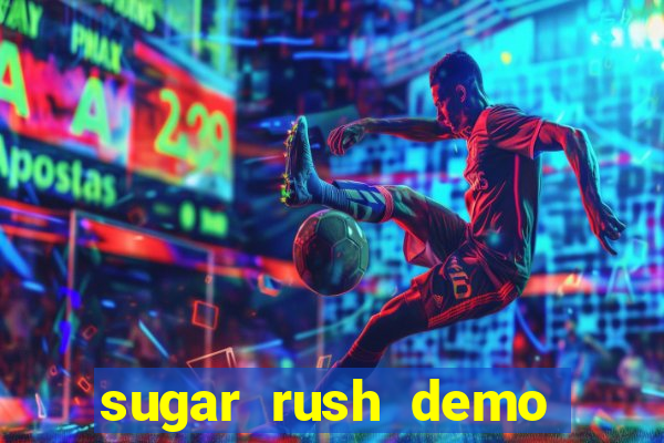 sugar rush demo sugar rush slot online