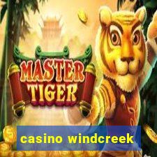 casino windcreek