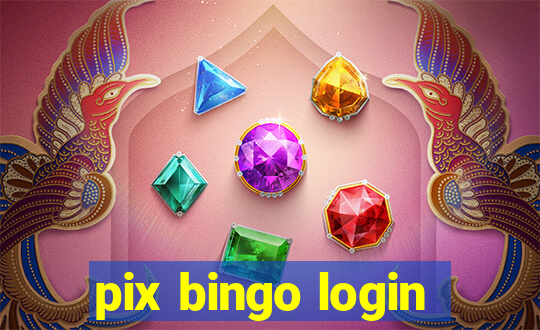 pix bingo login