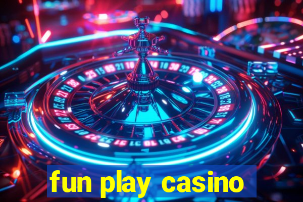 fun play casino