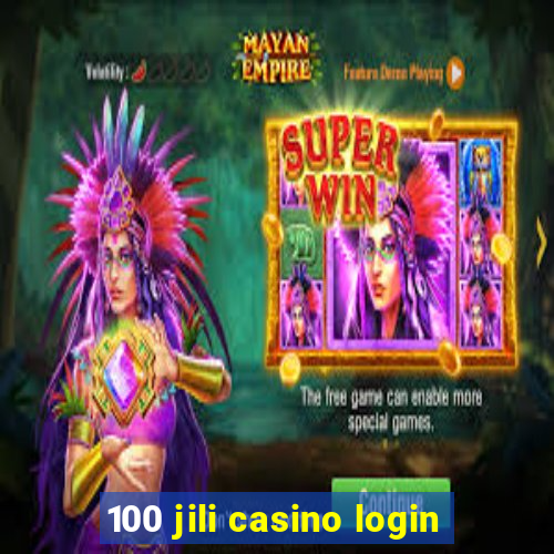 100 jili casino login