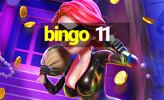 bingo 11