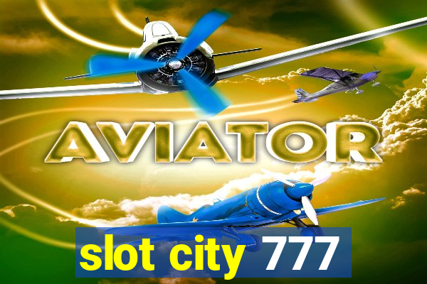 slot city 777