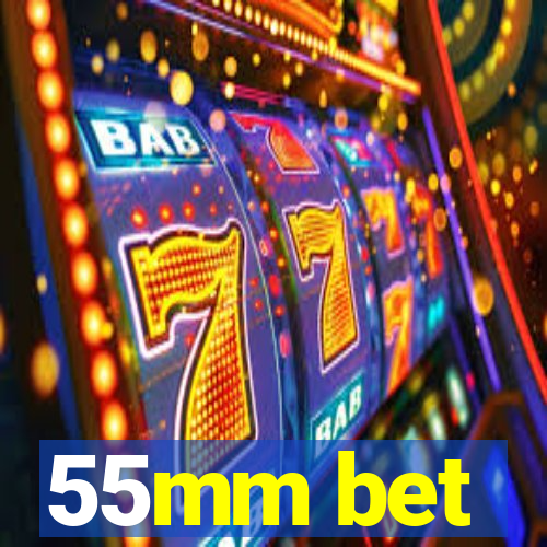 55mm bet