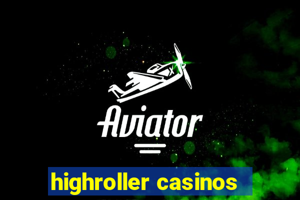 highroller casinos