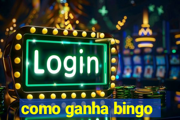 como ganha bingo