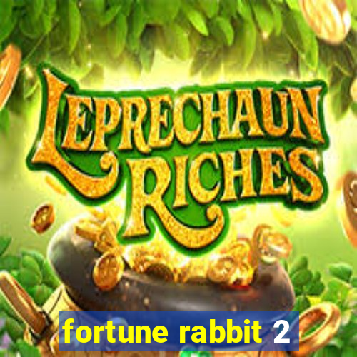 fortune rabbit 2