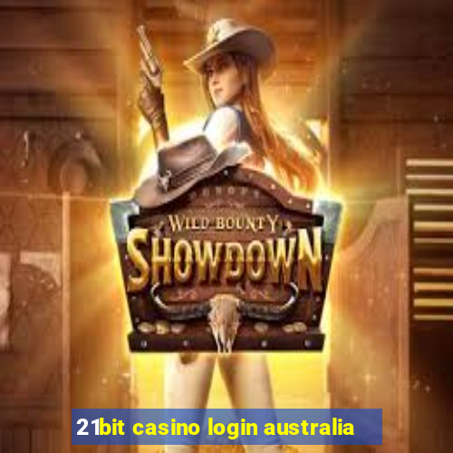 21bit casino login australia