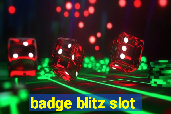 badge blitz slot