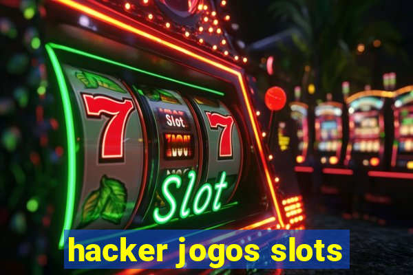 hacker jogos slots