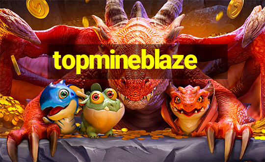 topmineblaze