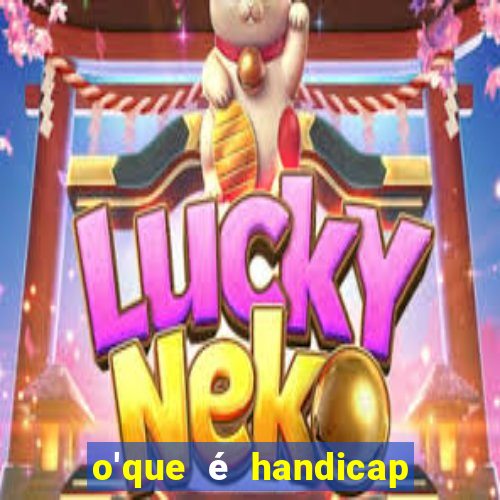 o'que é handicap - 1