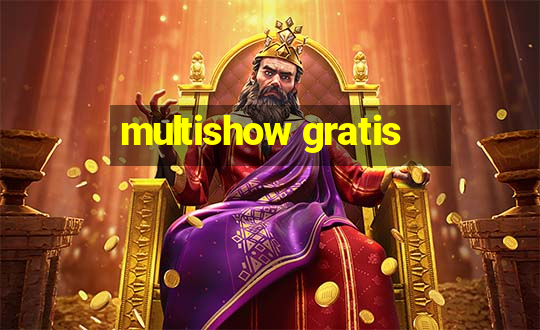 multishow gratis