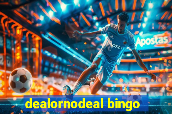 dealornodeal bingo