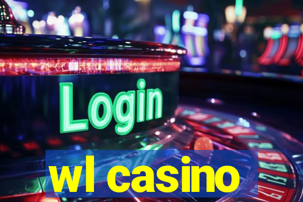 wl casino