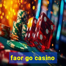 faor go casino