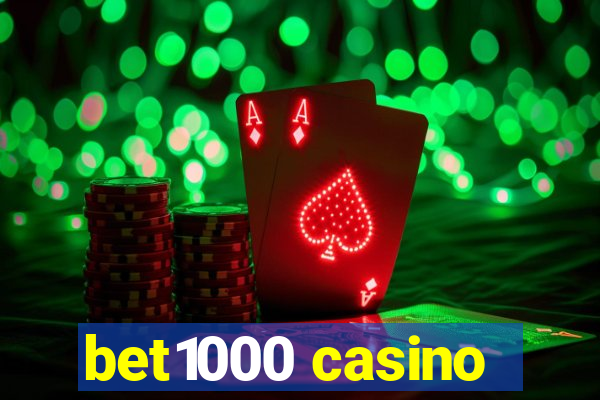 bet1000 casino