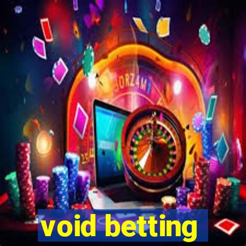 void betting