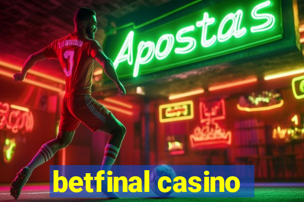 betfinal casino