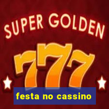 festa no cassino