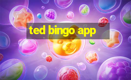 ted bingo app